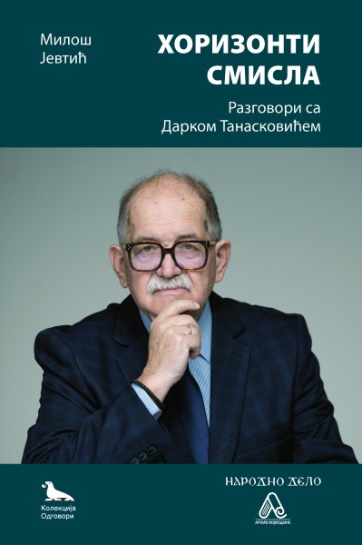 Хоризонти смисла - Сви разговори са Дарком Танасковићем