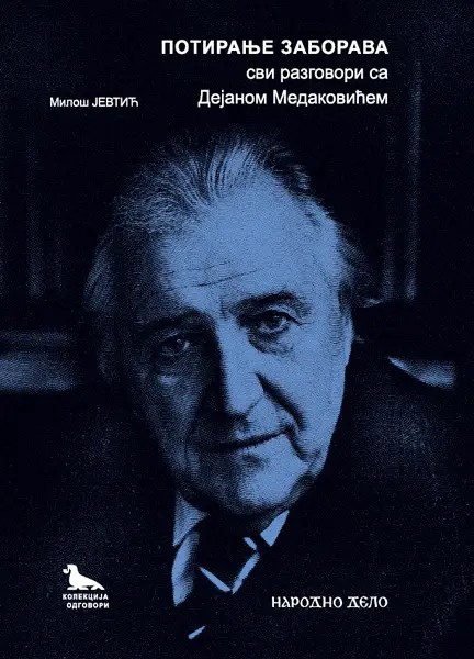Potiranje zaborava - svi razgovori sa Dejanom Medakovićem